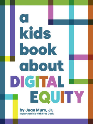 cover image of A Kids Book About Digital Equity